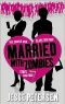 [Living with the dead 01] • Married With Zombies Married With Zombies